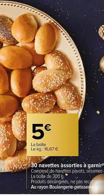 Carrefour 30 navettes assorties à garnir offre