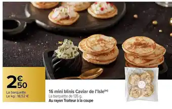 16 mini blinis caviar de l'isle
