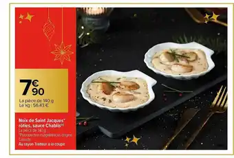 Carrefour Noix de saint jacques rôties, sauce chablis offre