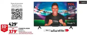 Auchan Tcl tv qled 43c635 offre