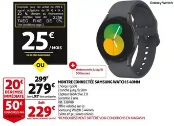 Auchan Samsung montre connectée watch 5 40mm offre