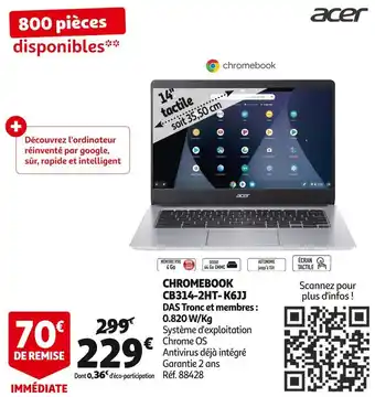 Auchan Acer chromebook cb314-2ht- k6jj offre