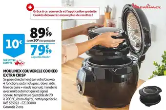 Auchan Moulinex moulinex couvercle cookeo extra crisp offre