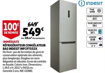 Auchan Indesit réfrigérateur congélateur bas infc9t032x offre