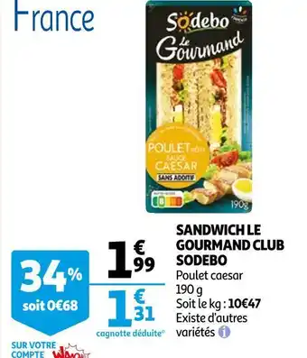 Sodebo sandwich le gourmand club