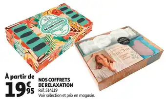 Auchan Nos coffrets de relaxation offre