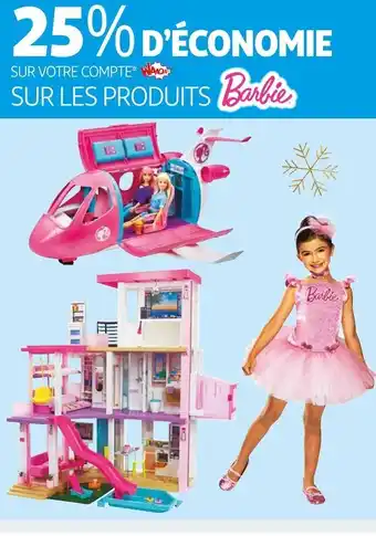 Auchan Barbie 25% d’économie sur les produits barbie offre