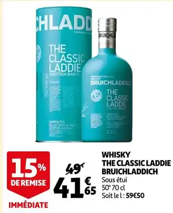Auchan Bruichladdich whisky the classic laddie offre