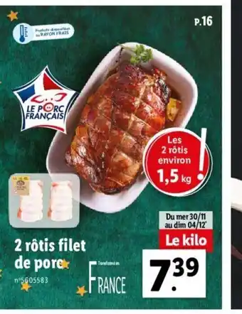 Lidl 2 Rotis Filet De Pore offre
