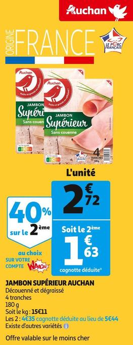 Auchan Supermarché Auchan jambon supérieur offre