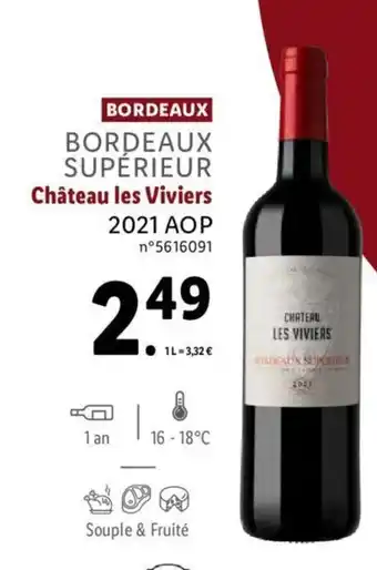 Lidl Bordeaux Superieur Chateau Les Viviers 2021 Aop offre