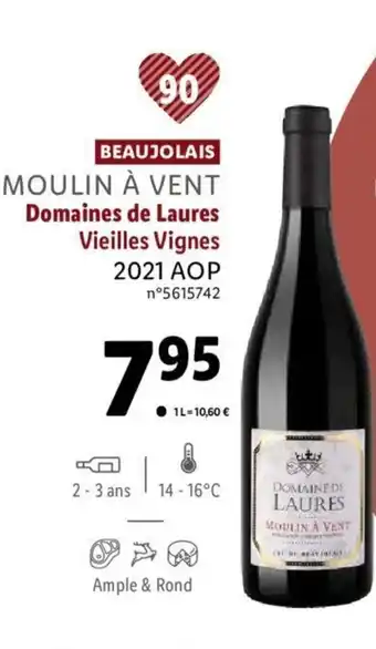Lidl Moulin A Vent Domaines De Laures Vielles Vignes 2021 Aop offre