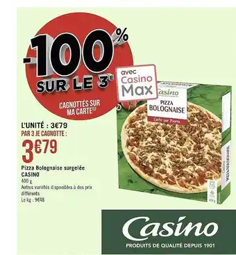 Casino Supermarchés Pizza bolognaise surgelée casino offre