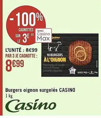 Casino Supermarchés Brgers oignon surgelés casino offre