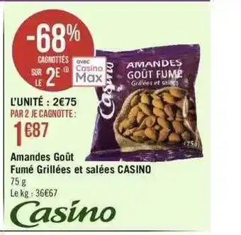 Géant Casino Amandes goût fumé grillées et salées casino offre