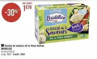 Géant Casino Touche de saveurs ail & fines herbes bridelice offre