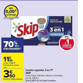 Carrefour Market Lessive capsules 3 en 1 skip offre