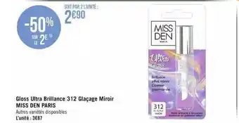 Géant Casino Gloss ultra brillance 312 glaçage miroir miss den paris offre