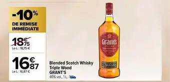 Carrefour Blended scotch whisky triple wood grant's offre