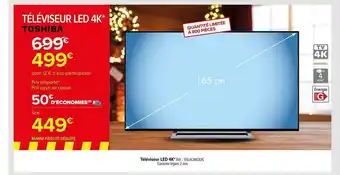 Carrefour Téléviseur led 4k 165 cm toshiba offre