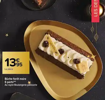Carrefour Bûche forêt noire 6 parts offre