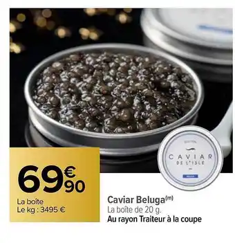 Carrefour Caviar beluga offre