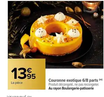Carrefour Couronne exotique 6-8 parts offre