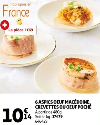 Auchan 6 aspics oeuf macédoine, crevettes ou oeuf poche offre