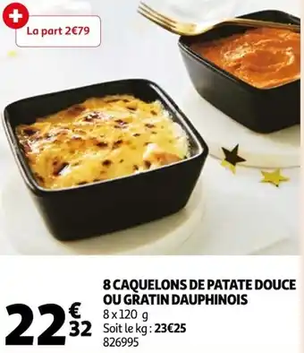 Auchan 8 caquelons de patate douce ou gratin dauphinois offre