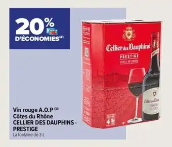 Carrefour Express Vin rouge A.O.P. cotes du rhone CELLIER DES DAUPHINS-PRESTIGE offre
