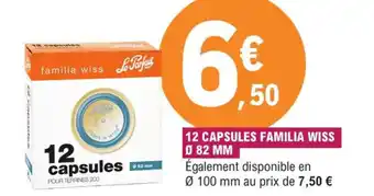 E.Leclerc 12 capsules familia wiss o 82 mm offre