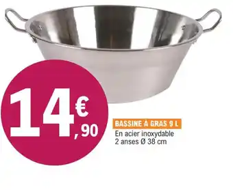 E.Leclerc Bassine a Gras 9L offre