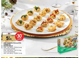 Intermarché Mini Paniers Feuilletés Surgelés Bistro Emile offre
