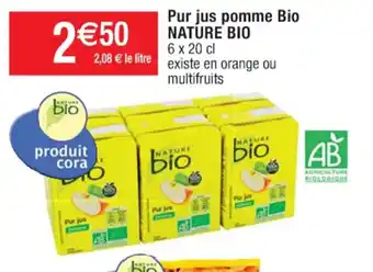 Cora x Carrefour Pur Jus Pomme Bio Nature Bio offre