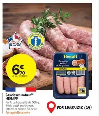 Carrefour Market Saucisses nature hénaff offre