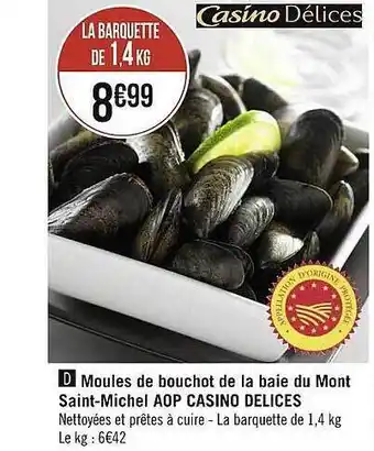 Casino Supermarchés Moules de bouchot de la baie du mont saint-michel aop casino délices offre