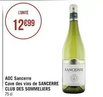 Casino Supermarchés Aoc sancerre cave des vins de sancerre club des sommeliers offre