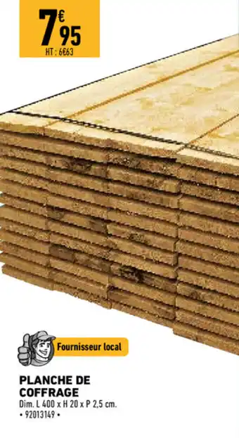 Brico Cash Planche de coffrage offre