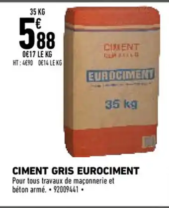 Brico Cash Ciment gris eurociment offre