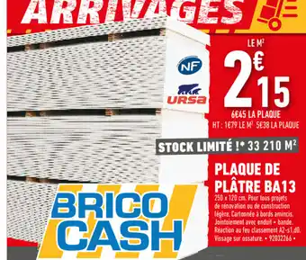 Brico Cash Plaque de plâtre BA13 offre