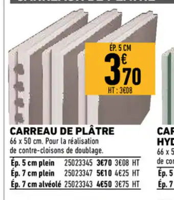 Brico Cash Carreau de plâtre offre