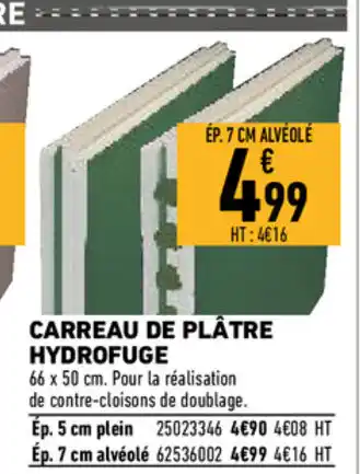 Brico Cash Carreau de plâtre Hydrofuge offre
