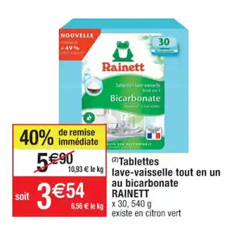 Cora x Carrefour Tablettes Lave-Vaisselle Tout En Un Au Bicarbonate Rainett offre