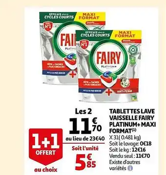 Auchan Tablettes lave vaisselle fairy platinum+ maxi format offre