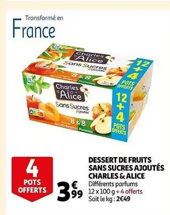 Auchan Dessert de fruits sans sucres ajoutés charles & alice offre