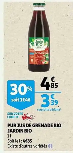 Auchan Pur jus de grenade bio jardin bio offre