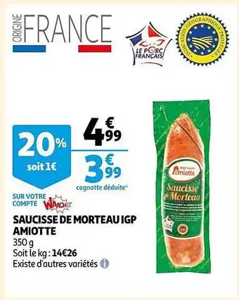 Auchan Saucisse de morteau igp amiotte offre