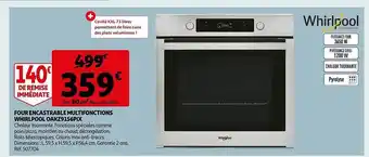 Auchan Four encastrable multifonctions whirlpool oakz9156pix offre