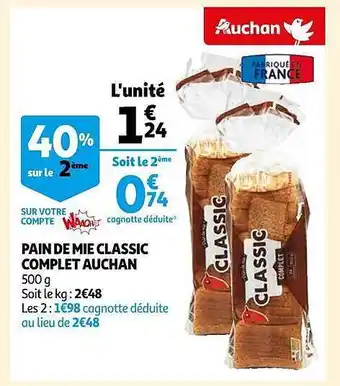 Auchan Pain de mie classic complet auchan offre