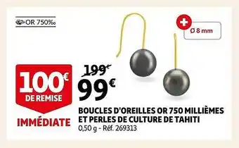 Auchan Boucles d'oreilles or 750 millièmes et perles de culture de tahiti offre